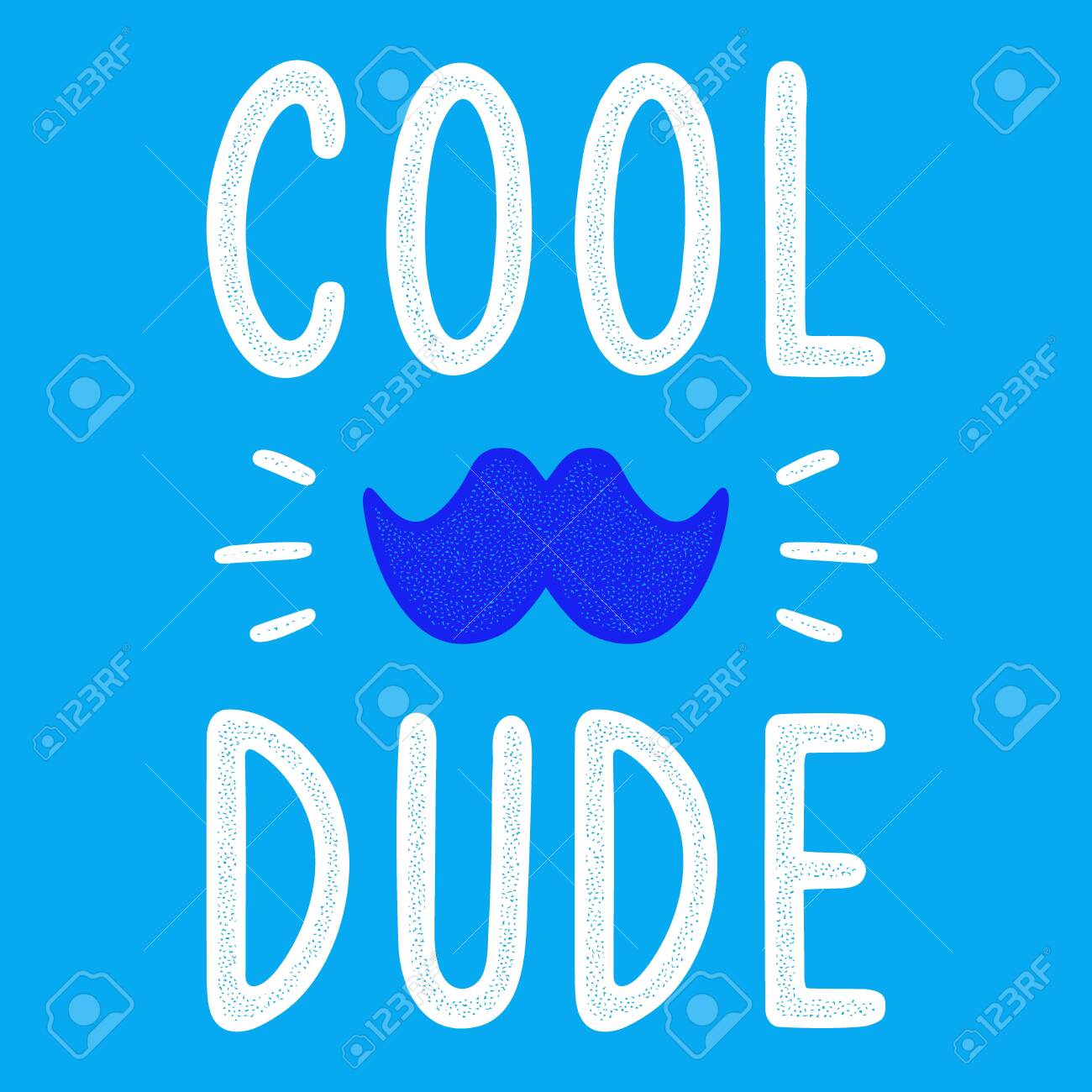 Cool Dude. Quote For Banner. Retro Lettering. Vintage Typography. Hand  Drawn Phrase. Moustache. Royalty Free SVG, Cliparts, Vectors, and Stock  Illustration. Image 148764881., image size:1300x1300