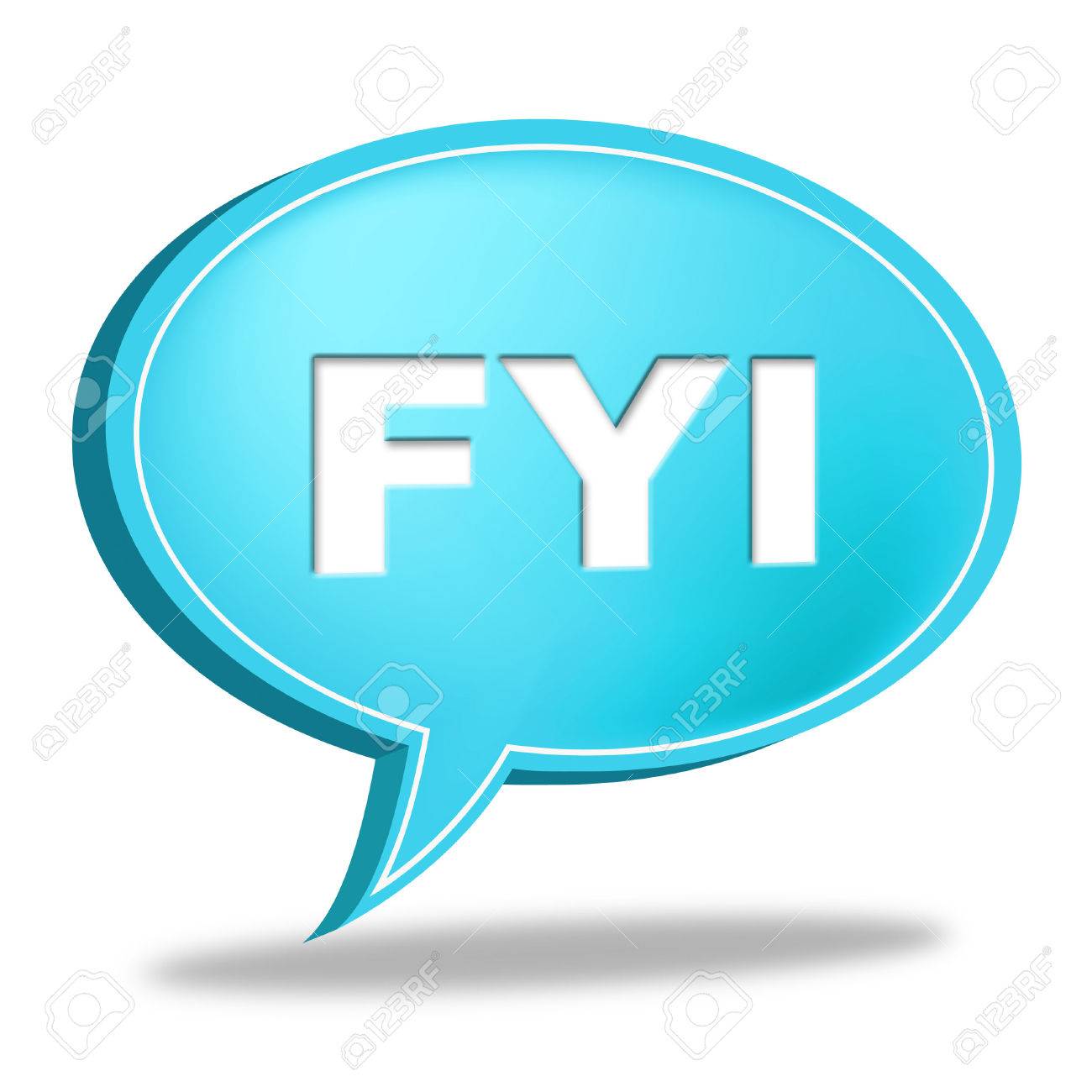 Fyi Speech Bubble Meaning For Your Information And Knowledge Stock Photo Picture And Royalty Free Image Image 33353026