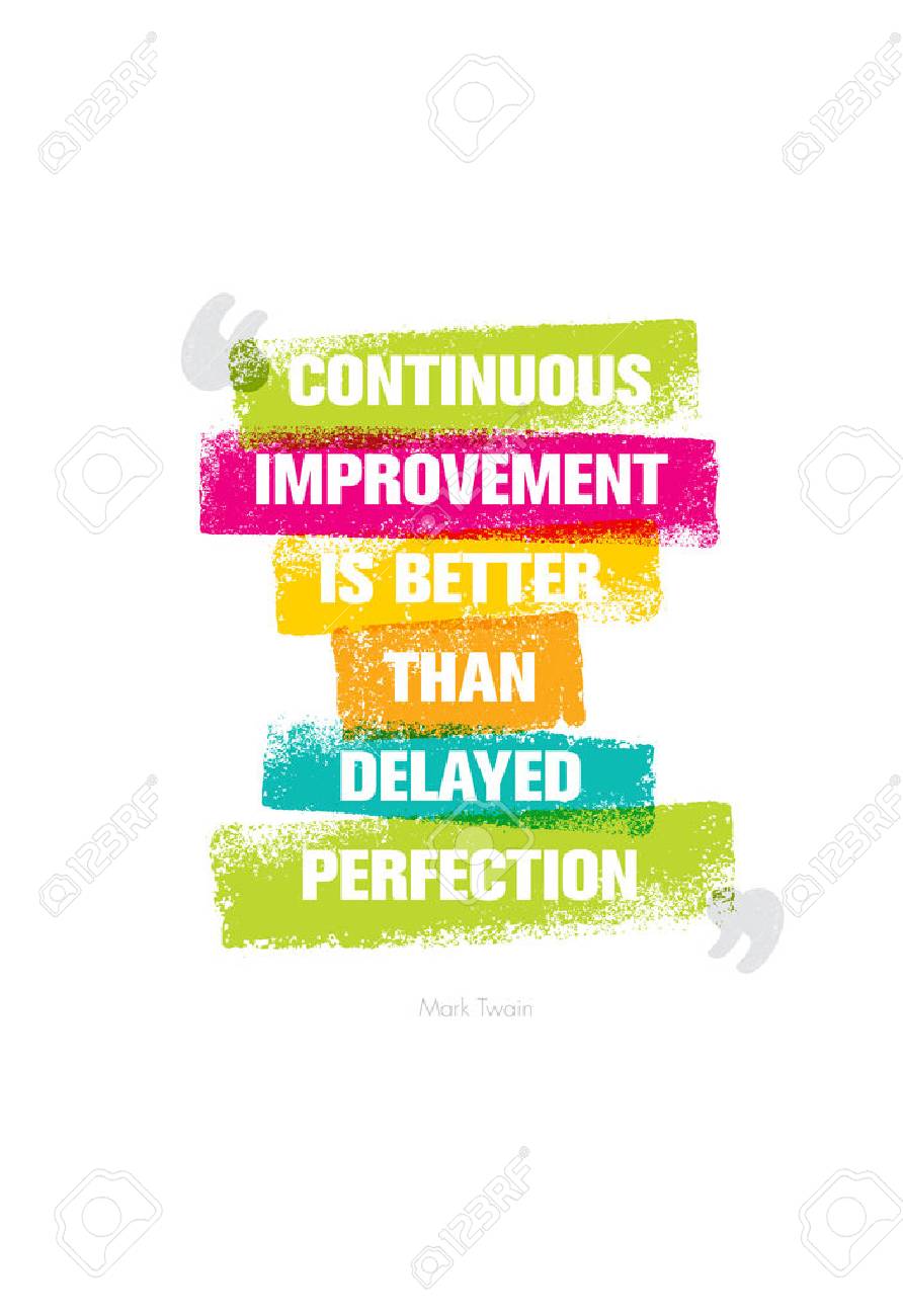 L Amelioration Continue Est Meilleure Que La Perfection Retardee Inspirant Citation De Motivation Creative Banniere De Typographie De Vecteur Clip Art Libres De Droits Svg Vecteurs Et Illustration Image
