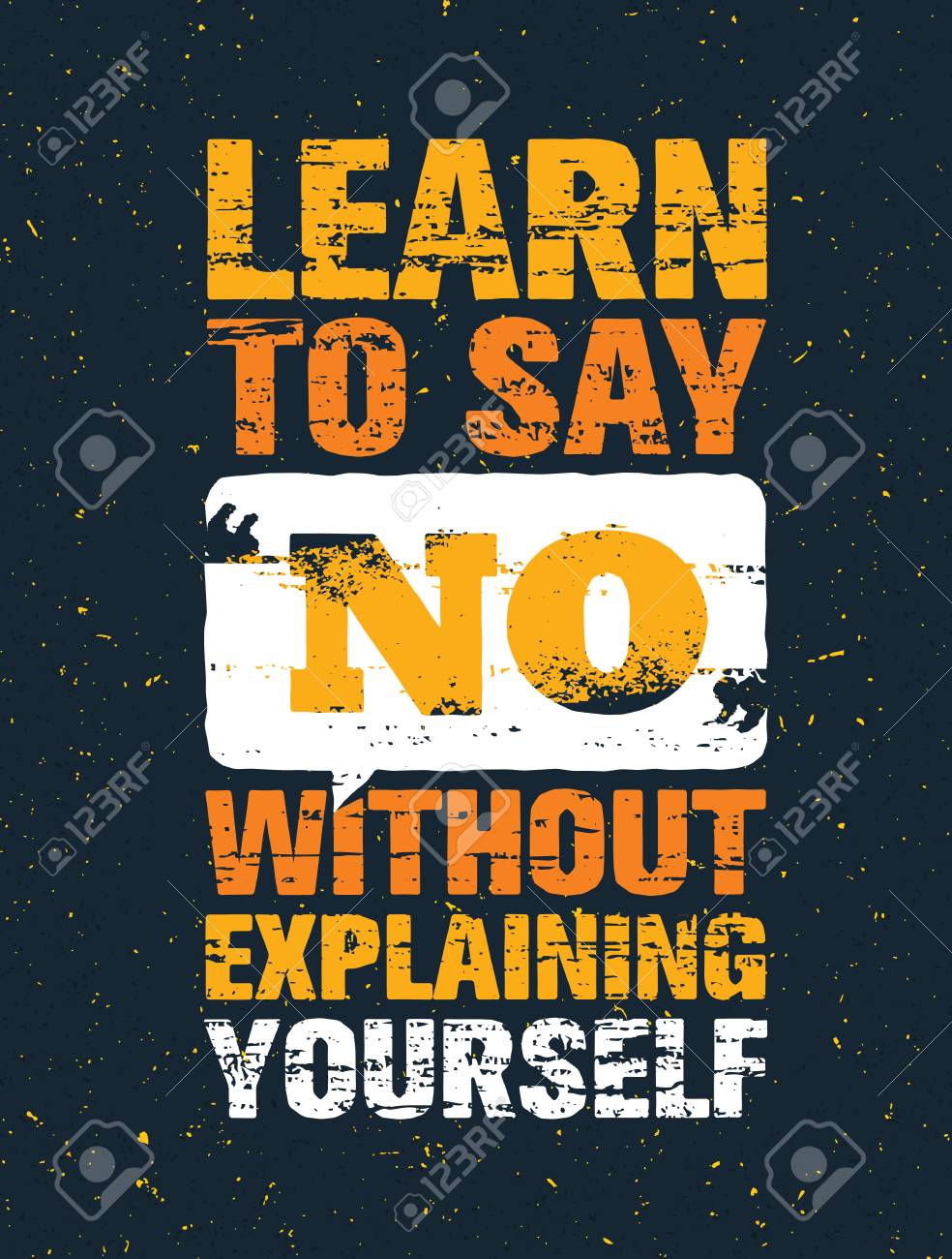 Learn To Say No Without Explaining Yourself Learn To Say No Without Explaining Yourself. Inspiring Creative Motivation  Quote. Typography Royalty Free Svg, Cliparts, Vectors, And Stock  Illustration. Image 72123545.