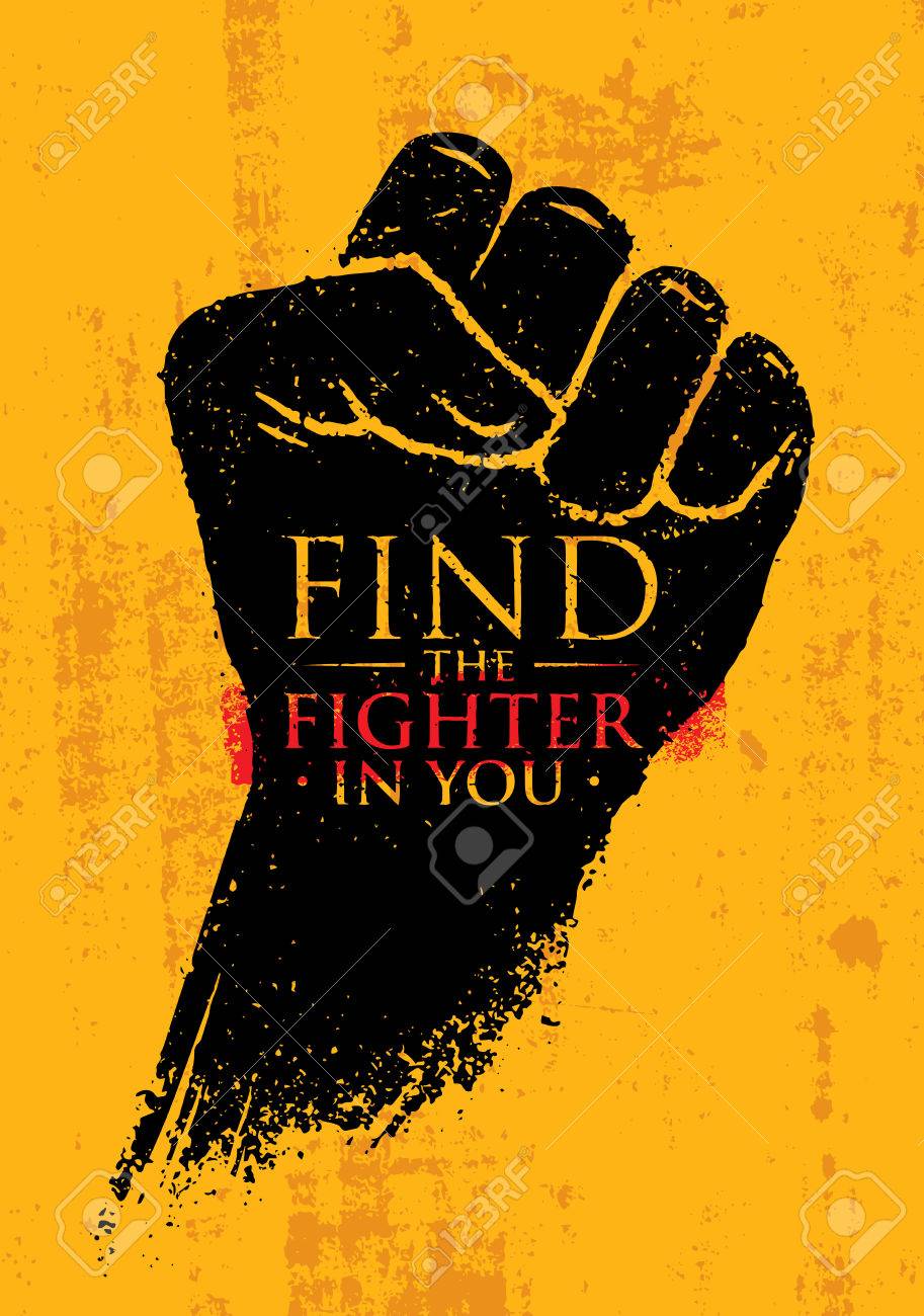 Find The Fighter In You Martial Arts Motivation Quote Banner Concept Rough Fist On Grunge Wall Background Royalty Free Svg Cliparts Vectors And Stock Illustration Image