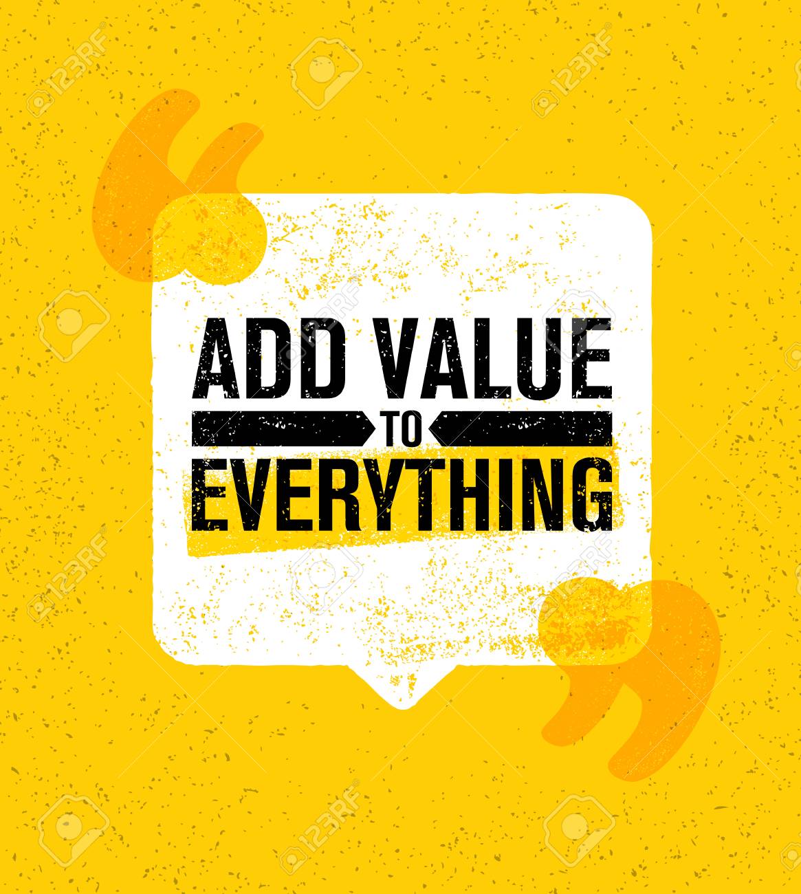 Add Value To Everything. Inspiring Creative Motivation Quote Poster Template. Vector Typography Banner Design Concept. - 88412622 Add Value To Everything. Inspiring Creative Motivation Quote Poster Template. Vector Typography Banner Design Concept. - 88412622