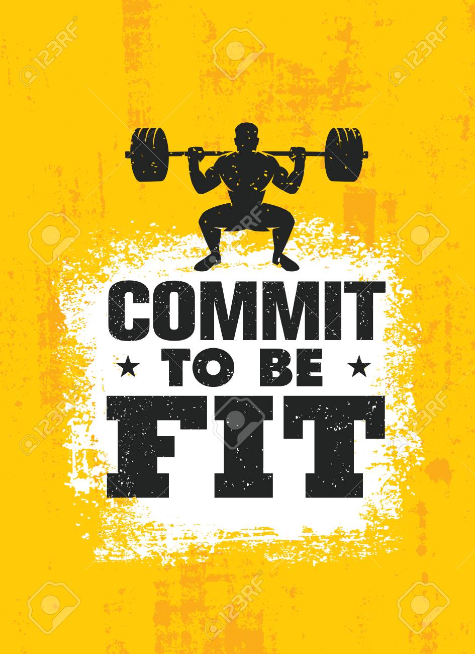 Commit To Be Fit. Inspiring Workout And Fitness Gym Motivation ...