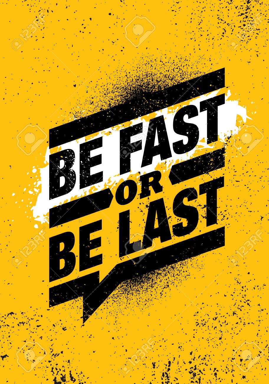 Be Fast Or Be Last. Fitness Gym Muscle Workout Motivation Quote Poster Vector Concept. - 121499772 Be Fast Or Be Last. Fitness Gym Muscle Workout Motivation Quote Poster Vector Concept. - 121499772