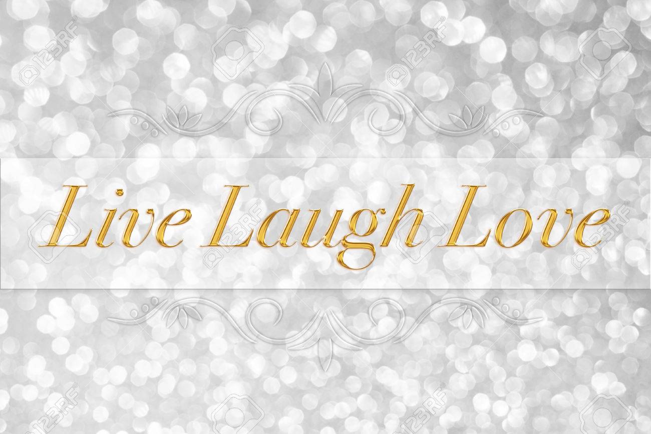 Live Laugh Love Quote Typography White Glitter Bokeh Abstract Live Laugh Love quote typography on white glitter bokeh abstract background Stock