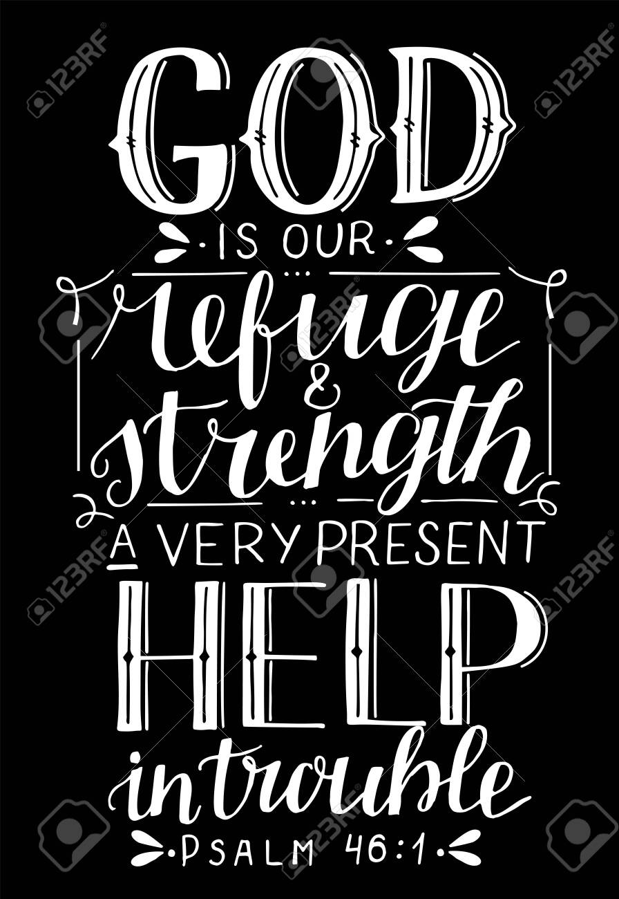 hand-lettering-with-inspirational-quote-god-is-our-refuge-and-strength-a-very-present-help-in-trouble-biblical-background-modern-calligraphy-scripture-print-christian-poster-motivational-quote-bible-verse-royalty-free-svg for Free Printable Christian Inspirational Quotes Hand Lettering With Inspirational Quote God Is Our Refuge And Strength, A Very Present Help In Trouble. Biblical Background. Modern Calligraphy Scripture Print. Christian Poster. Motivational Quote. Bible Verse Royalty Free SVG, for Free Printable Christian Inspirational Quotes