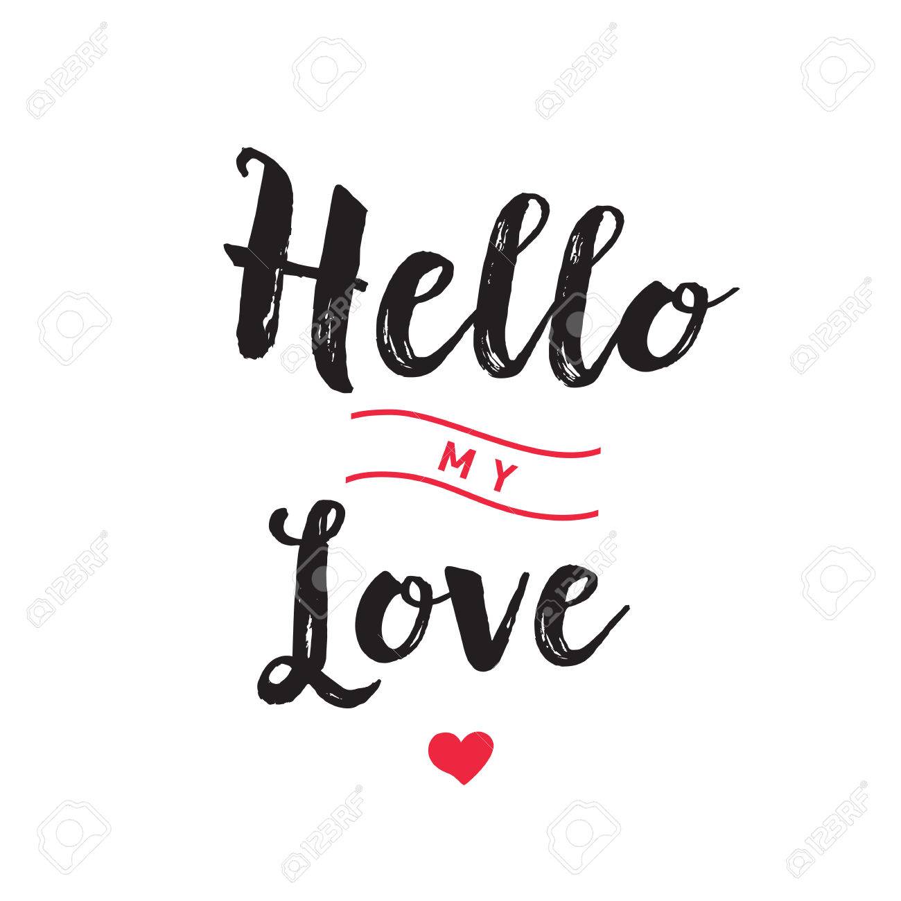 Hello My Love Lettering And Heart Royalty Free Cliparts Vectors And Stock Illustration Image 71143404