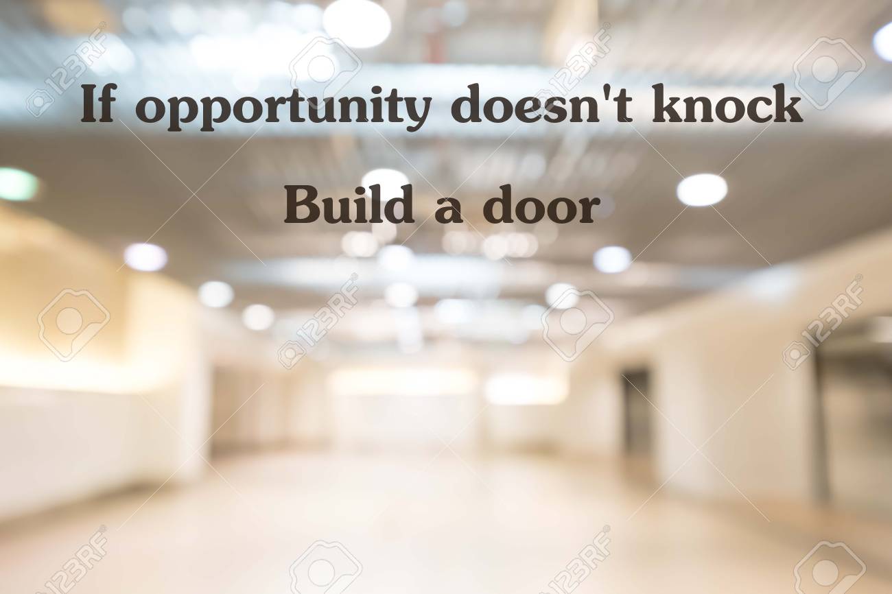 Inspirational Quotation If Opportunity Doesn T Knock Build Stock Photo Picture And Royalty Free Image Image