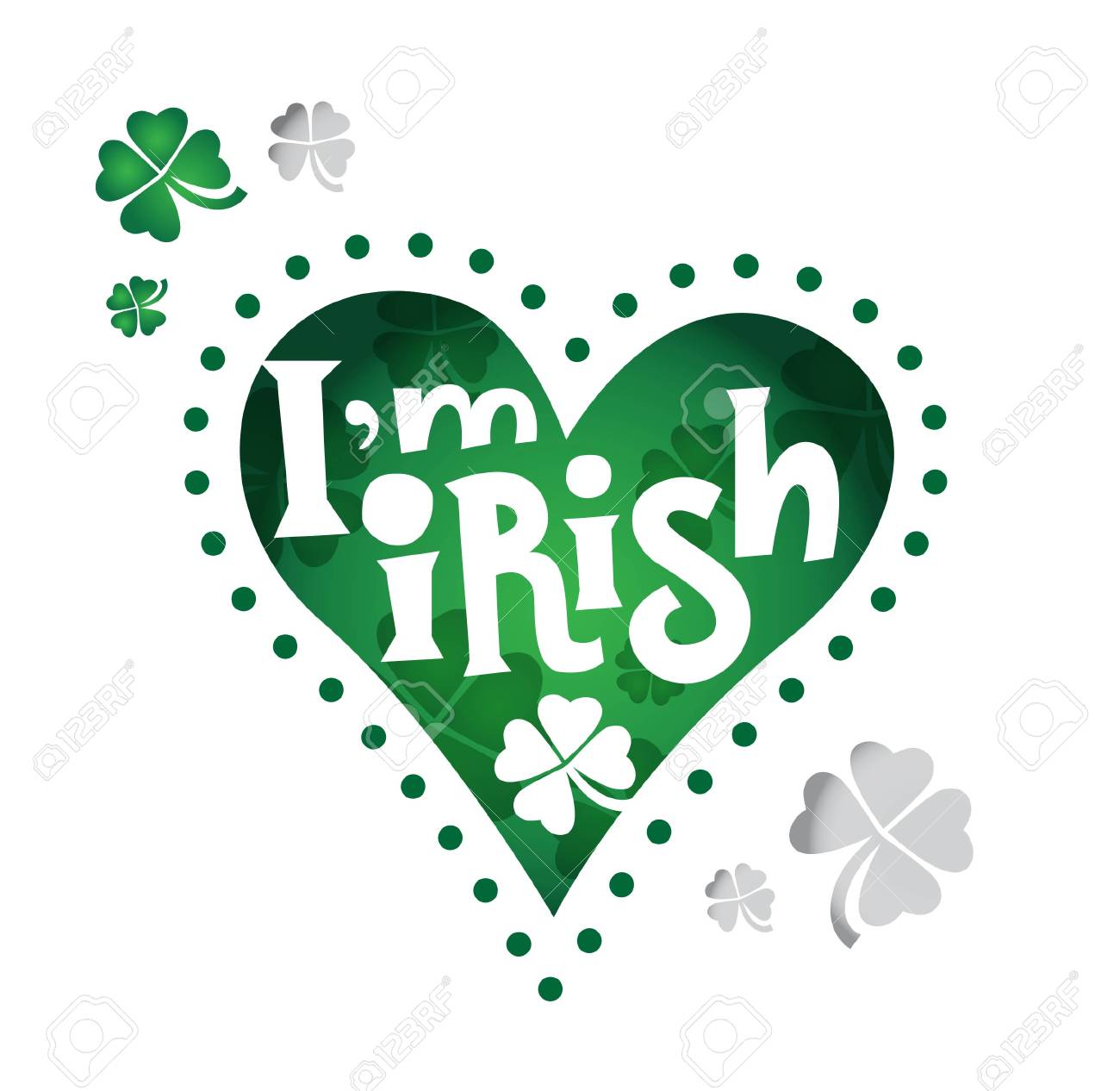 Happy Saint Patrick S Day Text I Am Irish In The Heart Four Royalty Free Cliparts Vectors And Stock Illustration Image 115725485