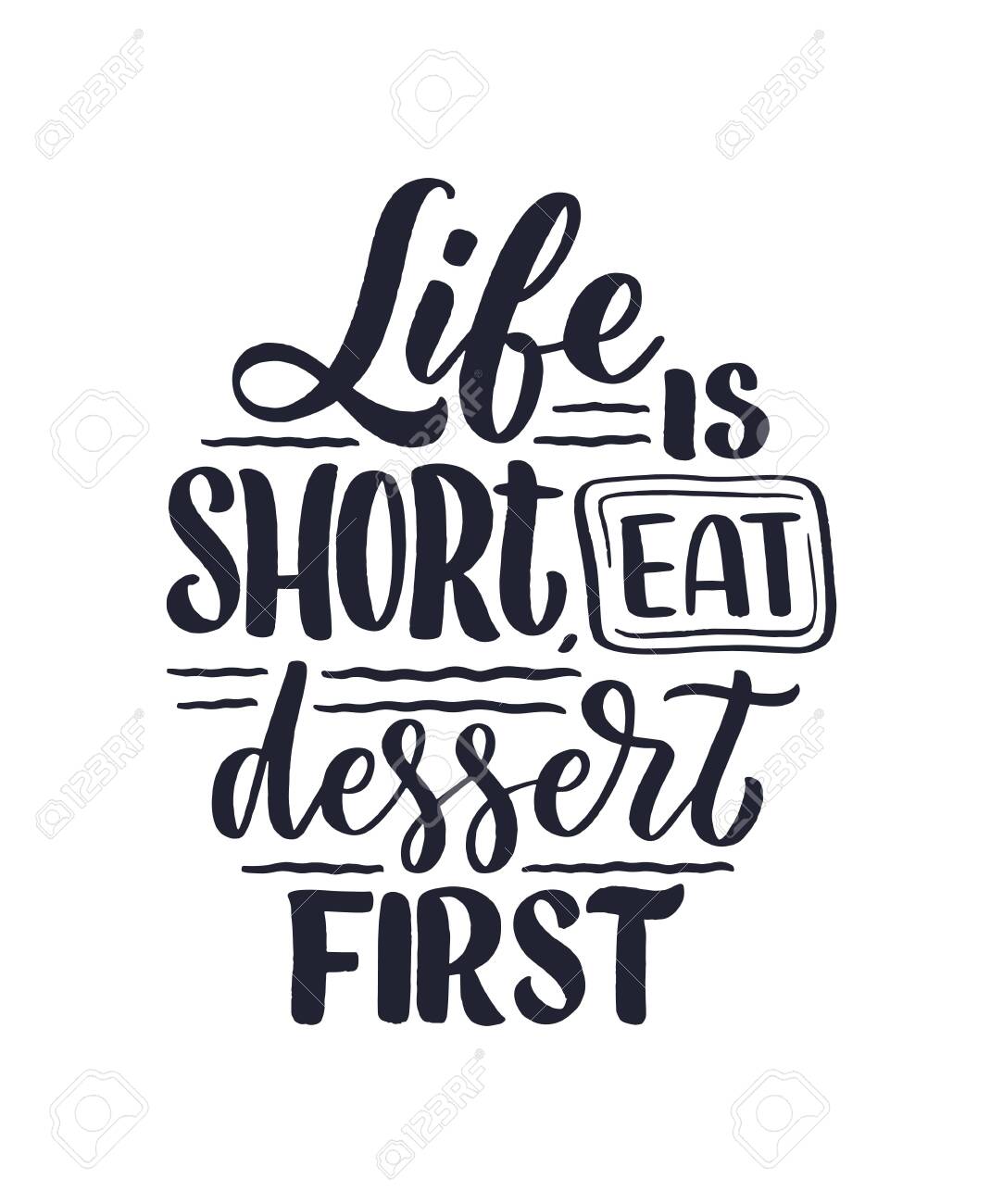 Funny Saying, Inspirational Quote For Cafe Or Bakery Print. Embossed Tape  And Brush Calligraphy. Dessert Lettering Slogan In Hand Drawn Style. Vector  Illustration Royalty Free SVG, Cliparts, Vectors, and Stock Illustration.  Image, image size:1083x1300