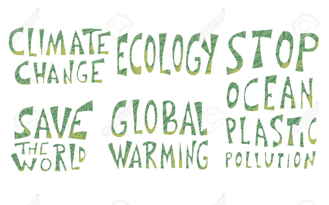 Ecology Set Of Quotes Climat Change Save The World Stop Ocean Royalty Free Cliparts Vectors And Stock Illustration Image