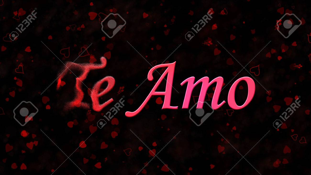 Te Amo & Stock Royalty Free Te Amo s And te amo I Love You text in Portuguese and Spanish Te Amo turns to dust