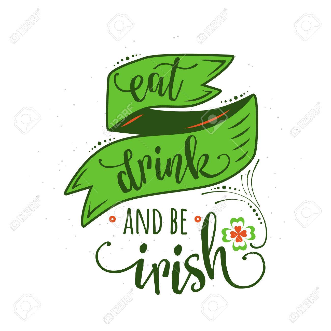 L Illustration Vectorielle De La Citation Inspirante Boire Et Etre Irlandaise Clip Art Libres De Droits Vecteurs Et Illustration Image L Illustration Vectorielle De La Citation Inspirante Boire Et Etre Irlandaise Clip Art Libres De Droits Vecteurs Et Illustration Image