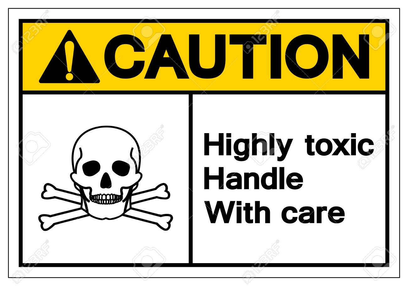 Caution Highly Toxic Handle With Care Symbol Sign Vector Illustration Royalty Free Cliparts Vectors And Stock Illustration Image