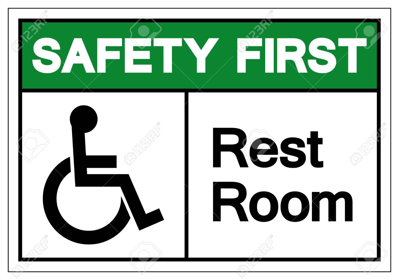 Safety First Rest Room Symbol Sign, Vector Illustration, Isolated On White  Background Label .EPS10 Royalty Free SVG, Cliparts, Vectors, and Stock  Illustration. Image 132363018., image size:1300x913