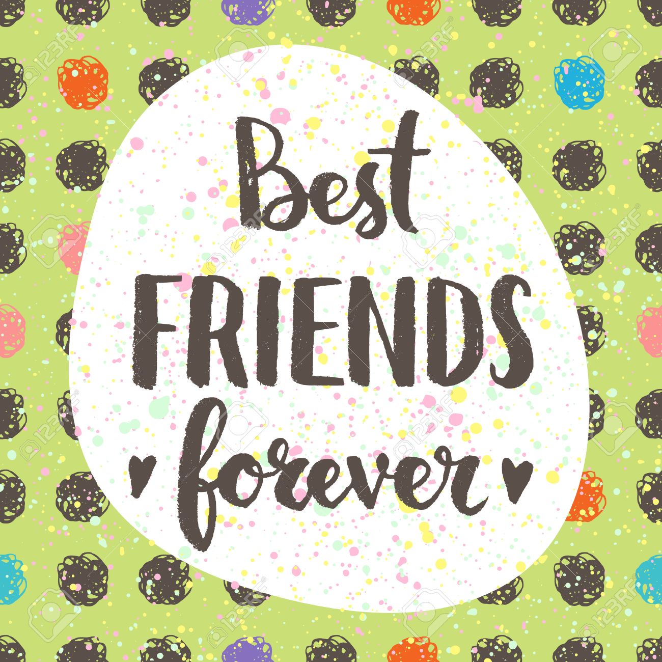 Best Friends Forever. Hand Lettering Quote On A Creative Vector Background  Royalty Free SVG, Cliparts, Vectors, and Stock Illustration. Image 41455871., image size:1300x1300