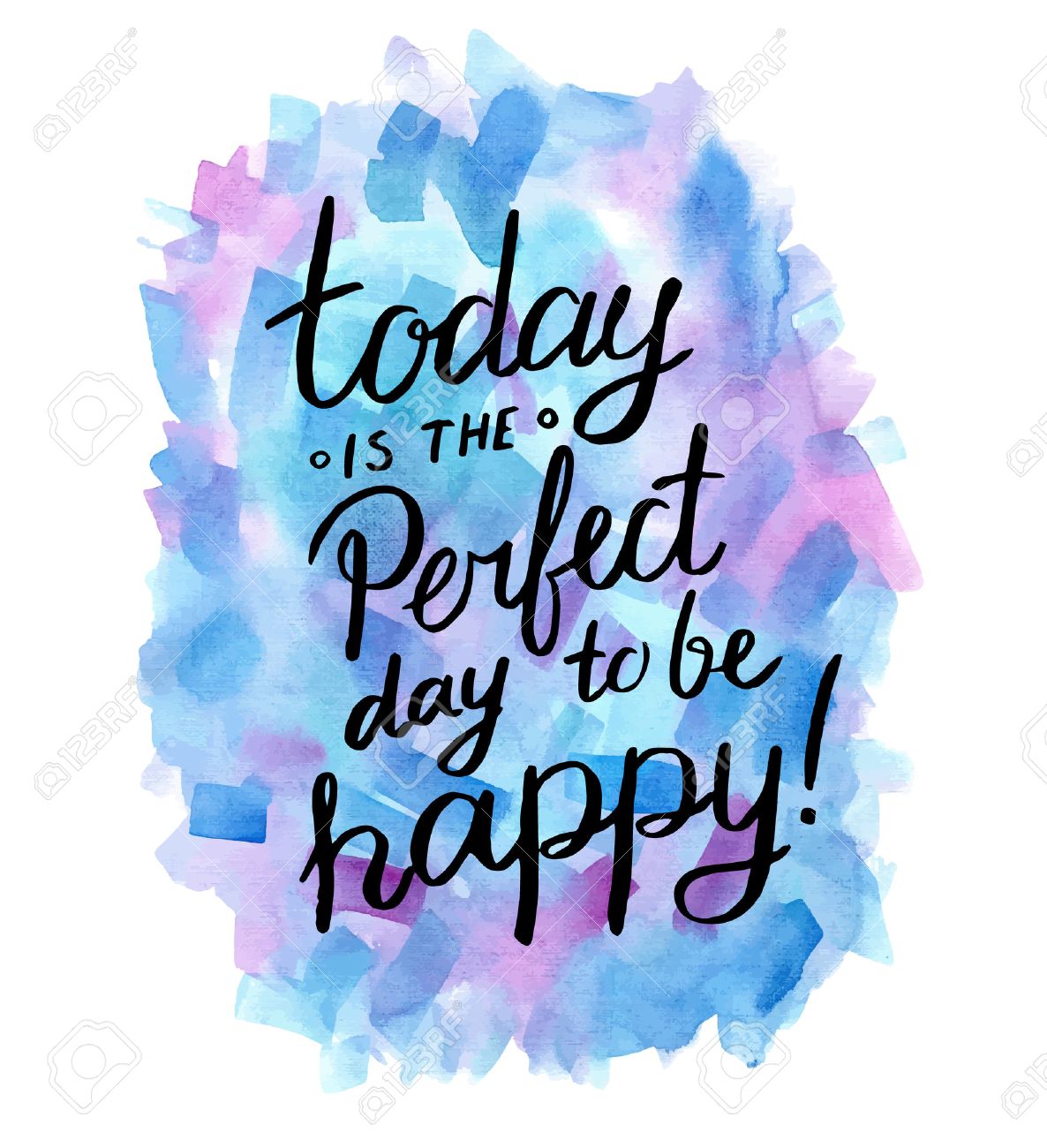 Today Is The Perfect Day To Be Happy Inspiration Hand Drawn