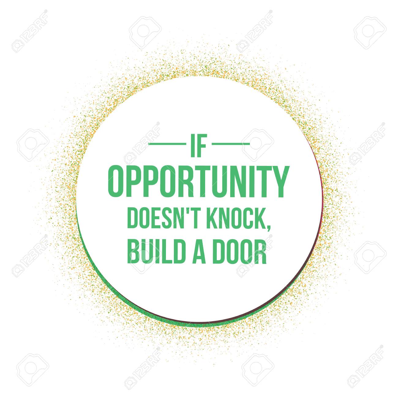 If Opportunity Doesn T Knock Build A Door Quotes Royalty Free Cliparts Vectors And Stock Illustration Image