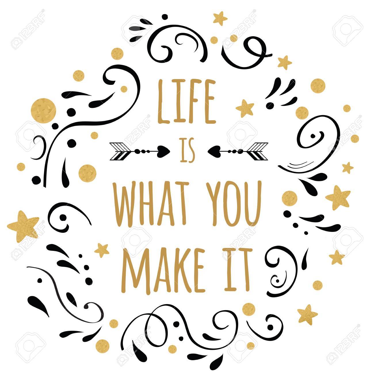 Life Is What You Make It Inspiration Quote. Vector Typography Print With Lettering Phrase Decorated Golden And Black Abstract Ornament On The White Background. Cute Card Design. Royalty Free Cliparts, Vectors, And