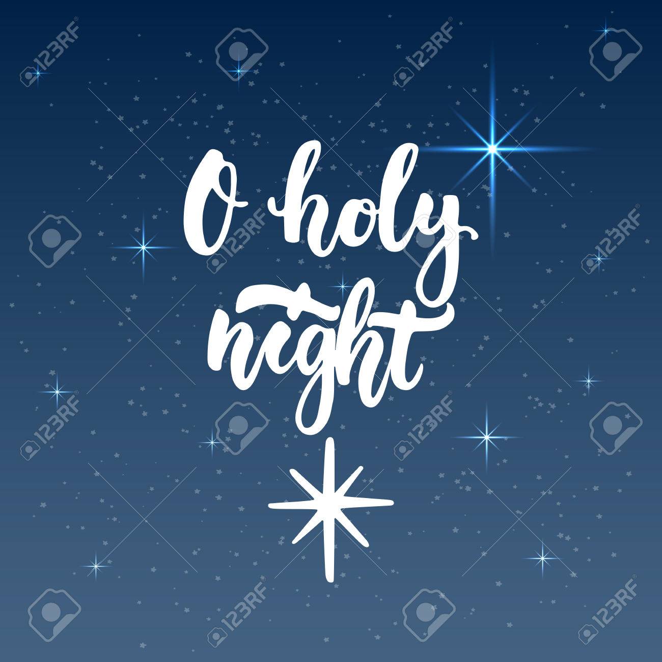 O Holy Night - Letras De Navidad Y Año Nuevo Vacaciones Caligrafía Frase  Aislada En El Fondo. Tipografía De Tinta Cepillo De Diversión Para Los  Recubrimientos De La Foto, Camiseta De La