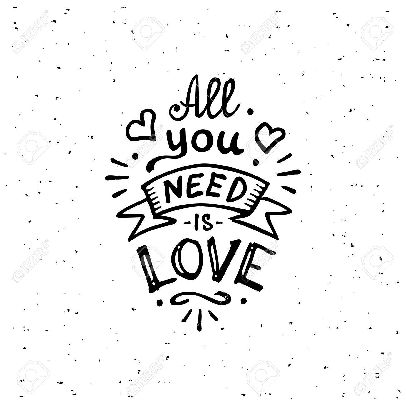 To be loved. All you need is love плакат. слово need перевод на русский язык. All you need is love рисунки. All you need is перевод на русский.