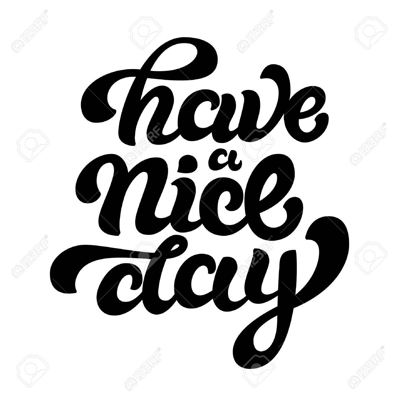 Que Tengas Un Buen Día. Dibujado Mano Del Vector Letras ...