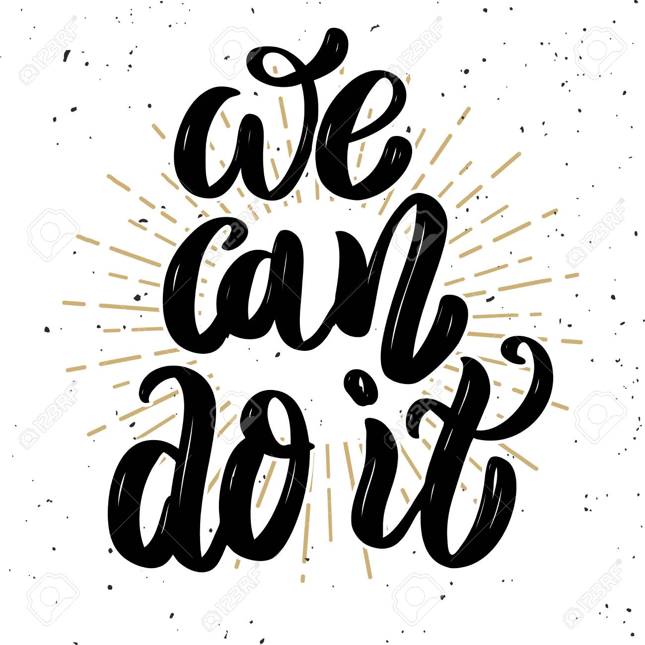 We Can Do It. Hand Drawn Motivation Lettering Quote. Design Element For  Poster, Banner, Greeting Card. Vector Illustration Royalty Free SVG,  Cliparts, Vectors, and Stock Illustration. Image 90502290.