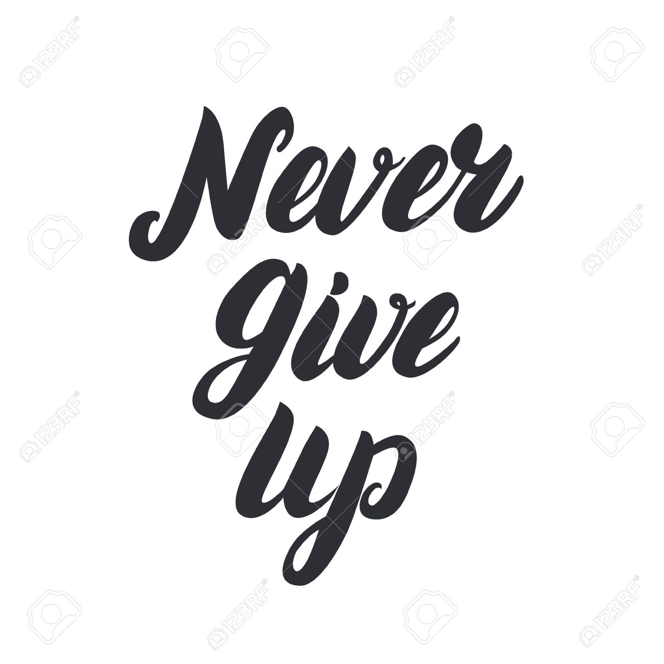 never give up hand written lettering inspirational quote for