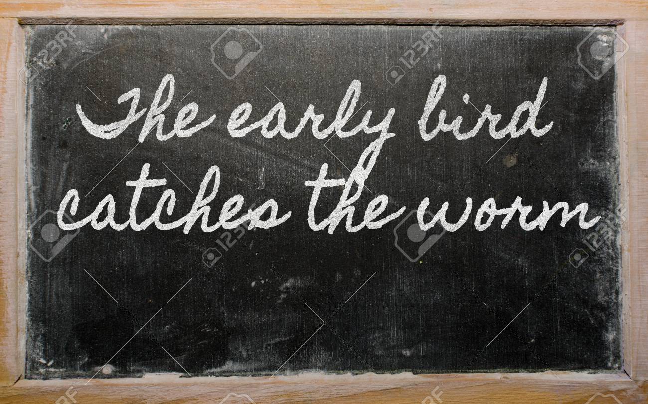 handwriting blackboard writings - The early bird catches the worm - 12500285 handwriting blackboard writings - The early bird catches the worm - 12500285