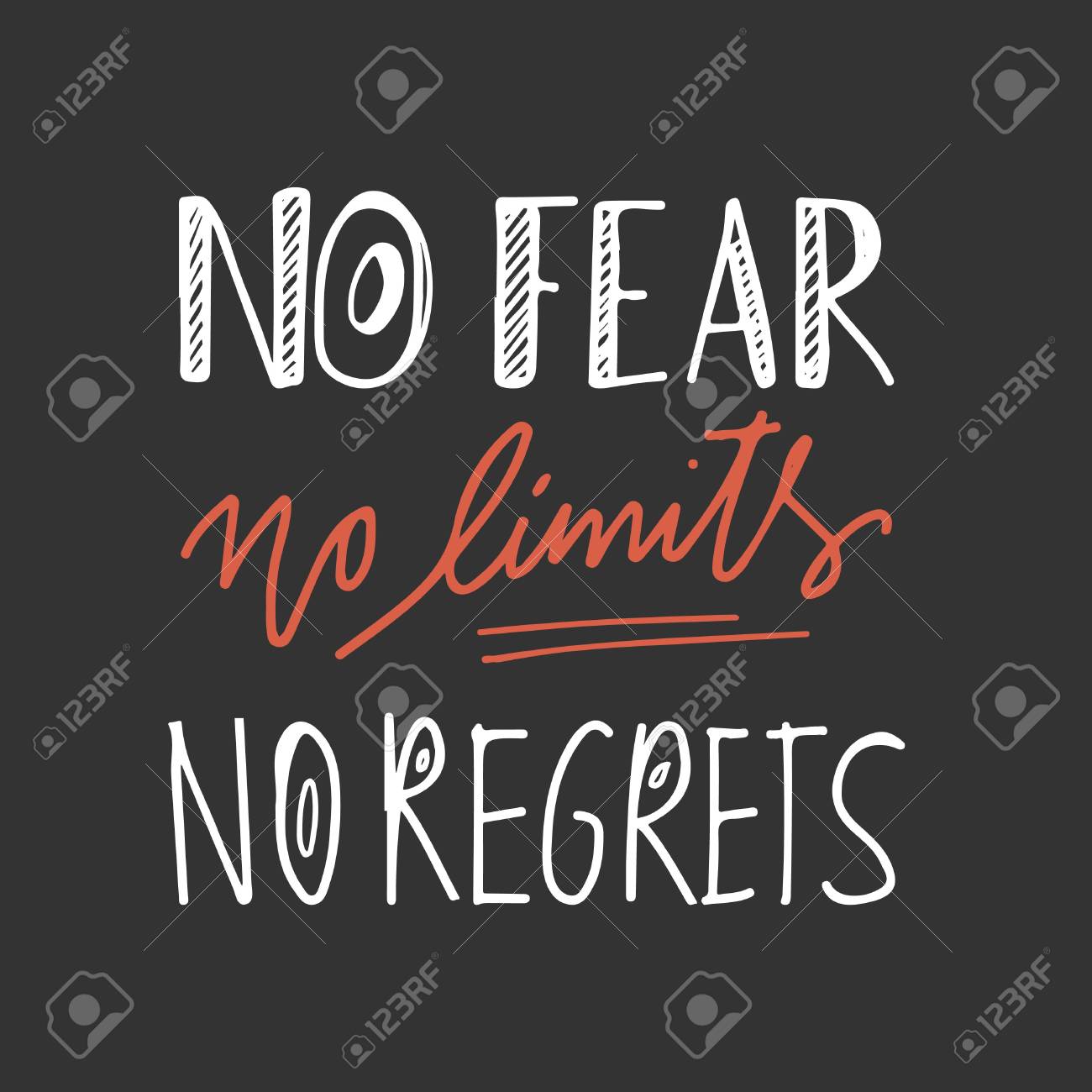 No Fear No Limits No Regrets Hand Lettering And Custom Typography Royalty Free Cliparts Vectors And Stock Illustration Image