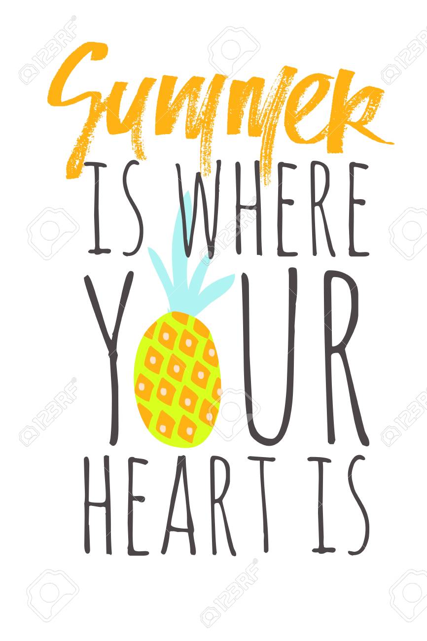 Summer is where your heart is. Summer hand lettering quote for your design: cards, posters - 118664674 Summer is where your heart is. Summer hand lettering quote for your design: cards, posters - 118664674