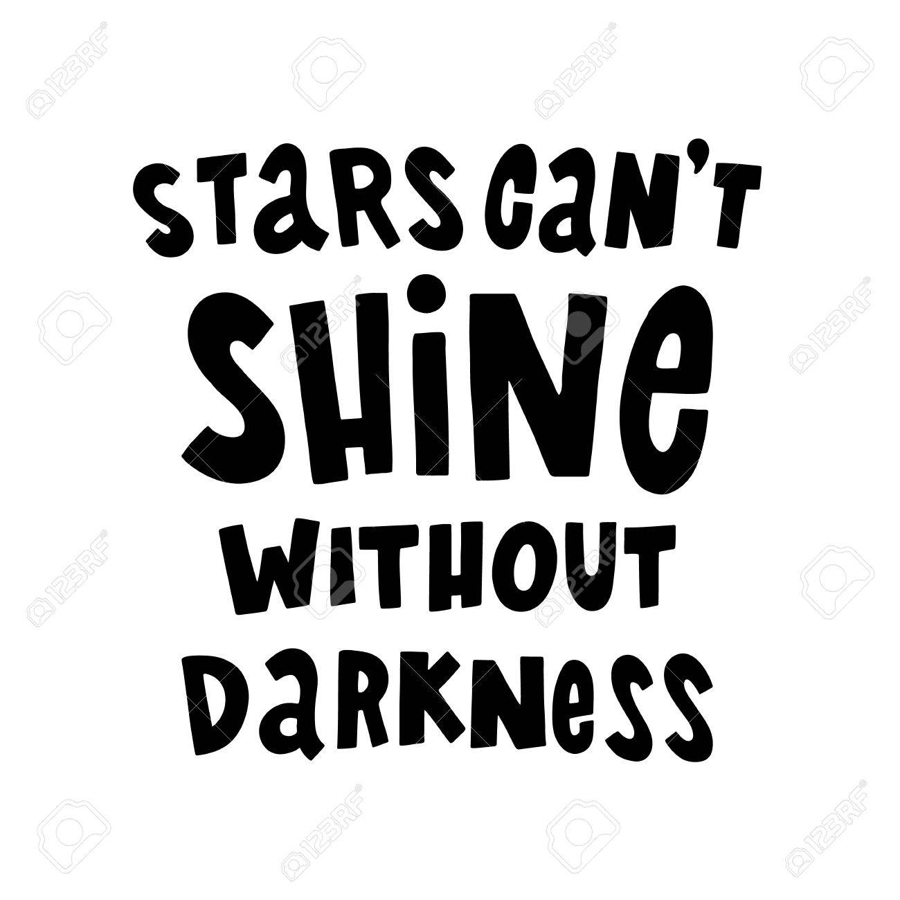 Les Etoiles Ne Peuvent Pas Briller Sans La Noirceur La Citation Dessin A La Main De L Encre Noire Image Vectorielle Il Peut Etre Utilise Pour La Conception De Site Web L Article Le Les Etoiles Ne Peuvent Pas Briller Sans La Noirceur La Citation Dessin A La Main De L Encre Noire Image Vectorielle Il Peut Etre Utilise Pour La Conception De Site Web L Article Le
