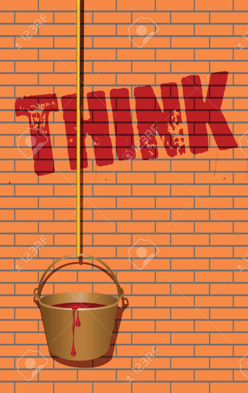 Piense En La Escritura En La Pared Y Un Balde En Una Cuerda Con La