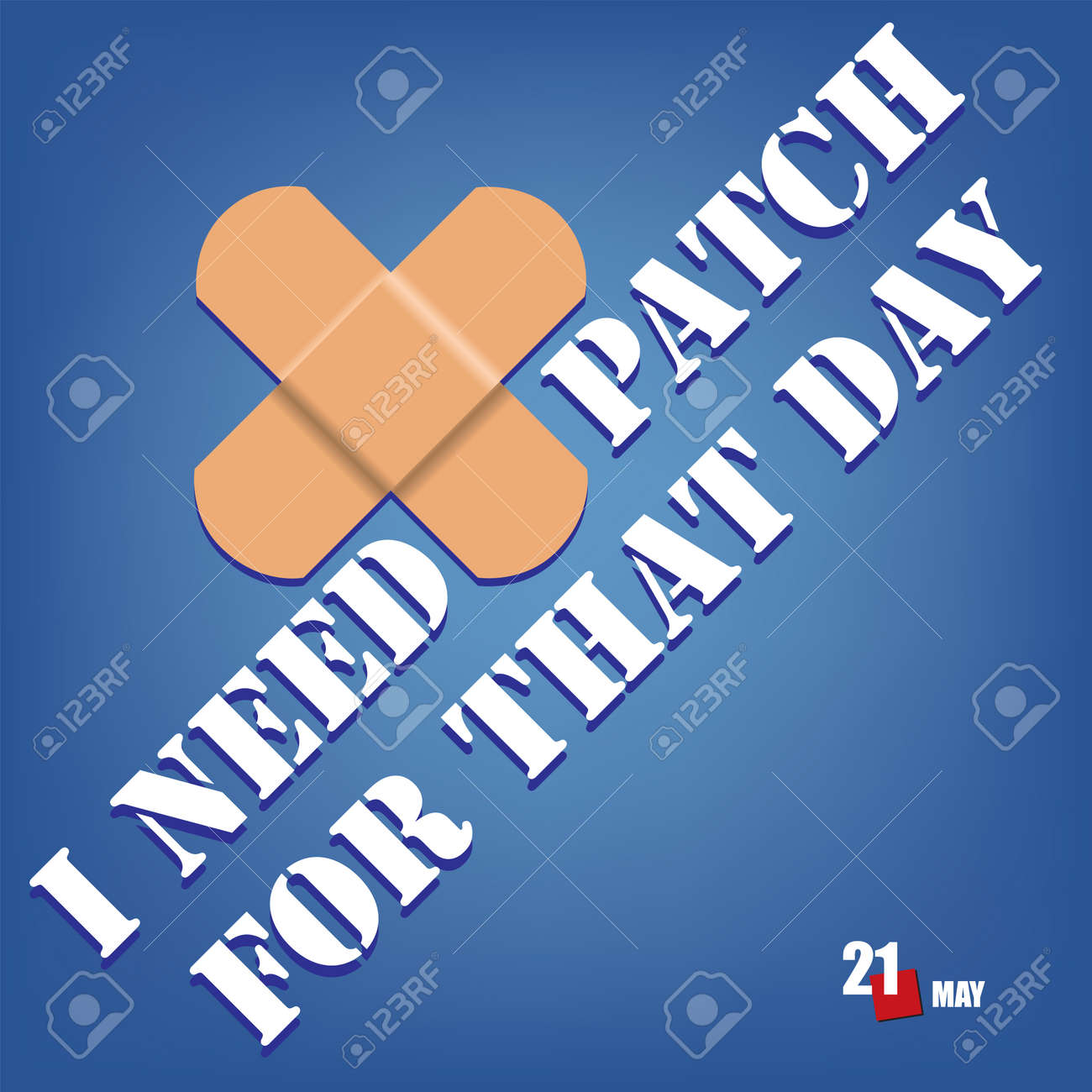 The calendar event is celebrated in may - I Need A Patch For That Day - 169674103 The calendar event is celebrated in may - I Need A Patch For That Day - 169674103