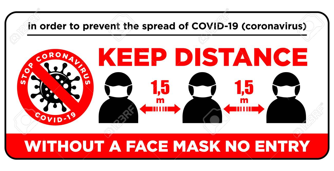 Warning sign Without a face mask no entry and keep safe distance of 1.5 m. Front door information plate. Quarantine actions against coronavirus COVID-19. Illustration, vector - 145719680 Warning sign Without a face mask no entry and keep safe distance of 1.5 m. Front door information plate. Quarantine actions against coronavirus COVID-19. Illustration, vector - 145719680
