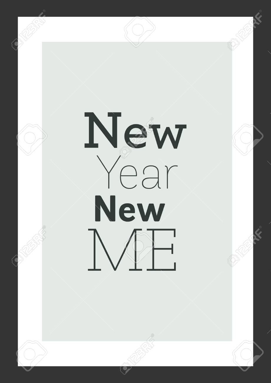 92476030 life quote inspirational quote new year new me life quote. inspirational quote. new year, new me. royalty free