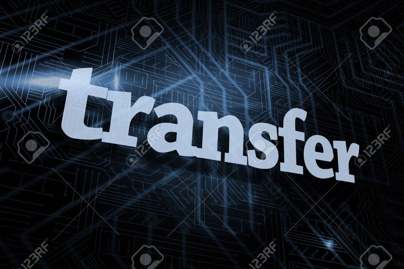 the word transfer against futuristic black and blue background stock word transfer