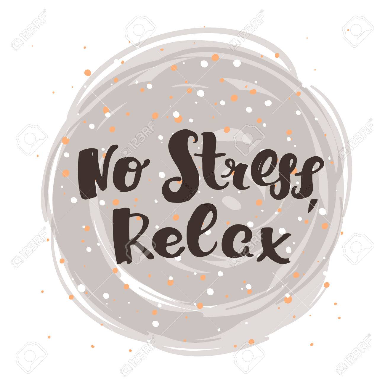 Affiche De Lettrage A La Mode Hand Drawn Calligraphie Notion Manuscrite Pas De Stress Relax Graphiques Polices De Pinceau De Modele Creatif Citations Inspirantes Illustration De Motivation Clip Art Libres De Droits