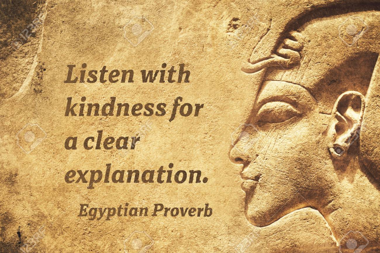 Ecoutez Avec Bienveillance Pour Une Explication Claire Ancienne Citation Proverbe Egyptienne Banque D Images Et Photos Libres De Droits Image