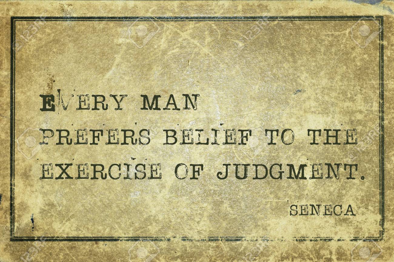 Every Man Prefers Belief To The Exercise Of Judgment Ancient Stock Photo Picture And Royalty Free Image Image Every Man Prefers Belief To The Exercise Of Judgment Ancient Stock Photo Picture And Royalty Free Image Image