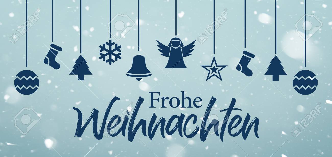 Frohe Weihnachten - Merry Christmas In German Stock Photo, Picture and  Royalty Free Image. Image 112648371., image size:1300x615