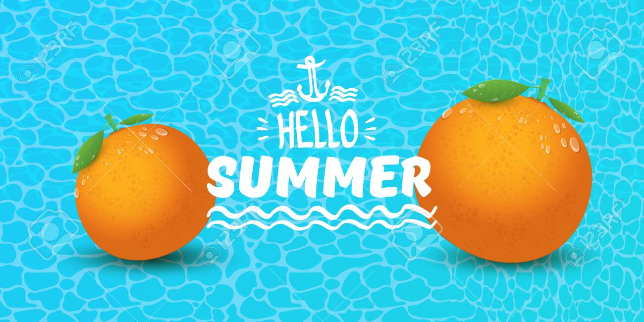 Vector Hello Summer Horizontal Banner Or Flyer Design Template With Fresh Orange Fruit Isolated On Azure Water Background Hello Summer Concept Label Or Poster With Fruit And Letternig Text Ilustraciones Vectoriales Clip